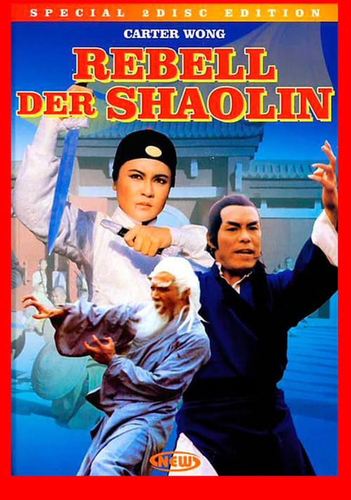 Rebell Der Shaolin Stream Jetzt Film Online Anschauen